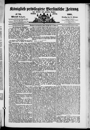 Königlich privilegirte Berlinische Zeitung von Staats- und gelehrten Sachen vom 15.02.1881