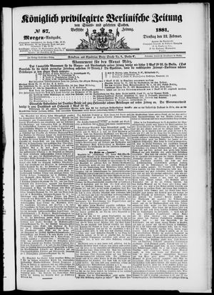 Königlich privilegirte Berlinische Zeitung von Staats- und gelehrten Sachen vom 22.02.1881