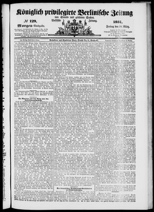 Königlich privilegirte Berlinische Zeitung von Staats- und gelehrten Sachen on Mar 18, 1881
