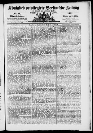 Königlich privilegirte Berlinische Zeitung von Staats- und gelehrten Sachen on Mar 28, 1881