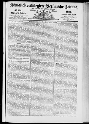 Königlich privilegirte Berlinische Zeitung von Staats- und gelehrten Sachen vom 06.04.1881