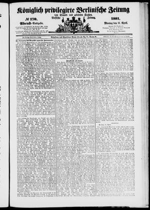 Königlich privilegirte Berlinische Zeitung von Staats- und gelehrten Sachen on Apr 11, 1881