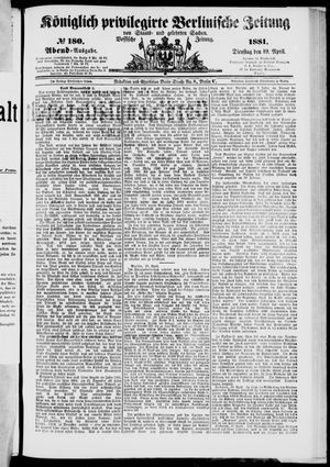 Königlich privilegirte Berlinische Zeitung von Staats- und gelehrten Sachen vom 19.04.1881