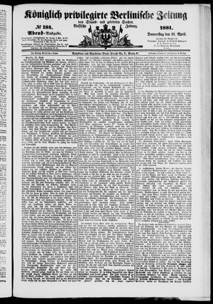 Königlich privilegirte Berlinische Zeitung von Staats- und gelehrten Sachen vom 21.04.1881