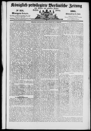Königlich privilegirte Berlinische Zeitung von Staats- und gelehrten Sachen vom 15.06.1881