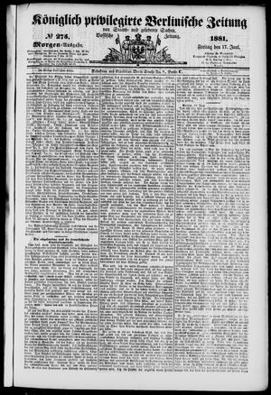 Königlich privilegirte Berlinische Zeitung von Staats- und gelehrten Sachen vom 17.06.1881