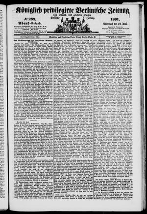 Königlich privilegirte Berlinische Zeitung von Staats- und gelehrten Sachen vom 22.06.1881