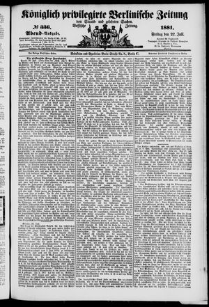 Königlich privilegirte Berlinische Zeitung von Staats- und gelehrten Sachen vom 22.07.1881