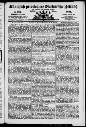 Königlich privilegirte Berlinische Zeitung von Staats- und gelehrten Sachen vom 29.07.1881