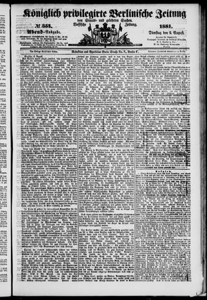 Königlich privilegirte Berlinische Zeitung von Staats- und gelehrten Sachen vom 02.08.1881