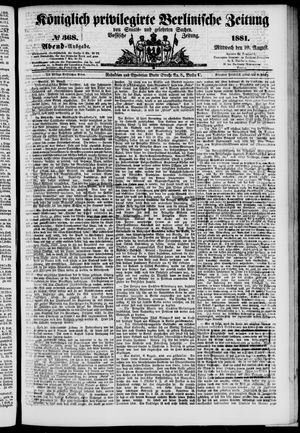 Königlich privilegirte Berlinische Zeitung von Staats- und gelehrten Sachen vom 10.08.1881