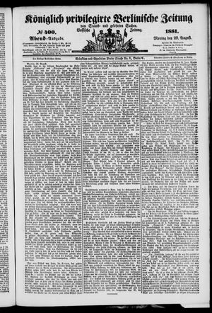 Königlich privilegirte Berlinische Zeitung von Staats- und gelehrten Sachen vom 29.08.1881