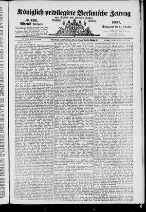 Königlich privilegirte Berlinische Zeitung von Staats- und gelehrten Sachen vom 15.10.1881