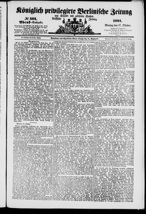 Königlich privilegirte Berlinische Zeitung von Staats- und gelehrten Sachen vom 17.10.1881