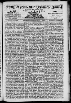 Königlich privilegirte Berlinische Zeitung von Staats- und gelehrten Sachen on Nov 23, 1881