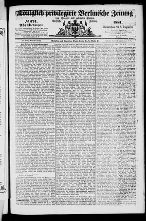Königlich privilegirte Berlinische Zeitung von Staats- und gelehrten Sachen vom 08.12.1881