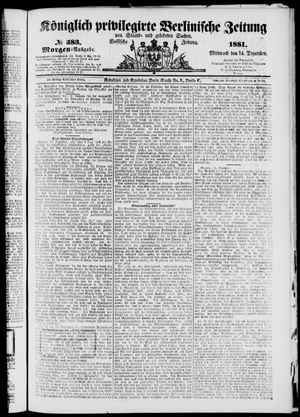 Königlich privilegirte Berlinische Zeitung von Staats- und gelehrten Sachen vom 14.12.1881