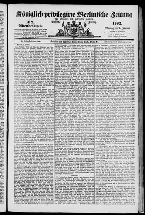 Königlich privilegirte Berlinische Zeitung von Staats- und gelehrten Sachen on Jan 2, 1882