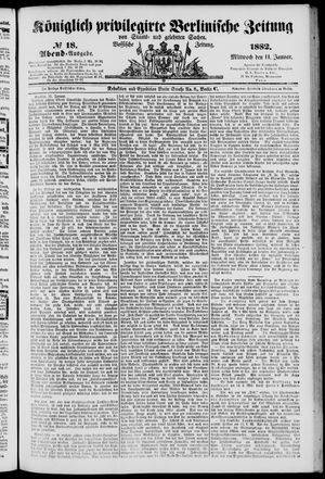 Königlich privilegirte Berlinische Zeitung von Staats- und gelehrten Sachen on Jan 11, 1882