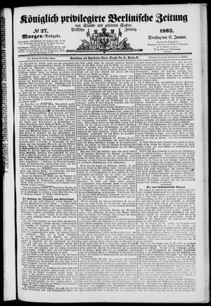 Königlich privilegirte Berlinische Zeitung von Staats- und gelehrten Sachen vom 17.01.1882