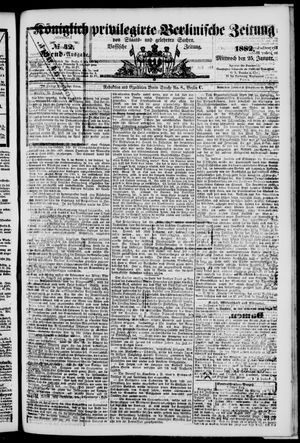 Königlich privilegirte Berlinische Zeitung von Staats- und gelehrten Sachen on Jan 25, 1882