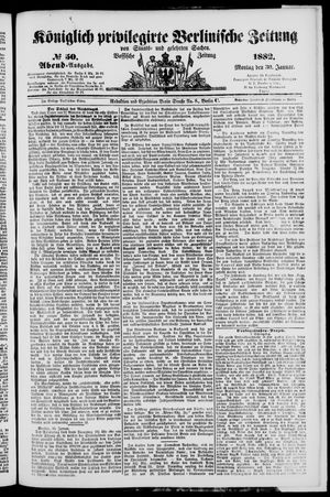 Königlich privilegirte Berlinische Zeitung von Staats- und gelehrten Sachen on Jan 30, 1882