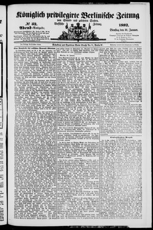 Königlich privilegirte Berlinische Zeitung von Staats- und gelehrten Sachen vom 31.01.1882