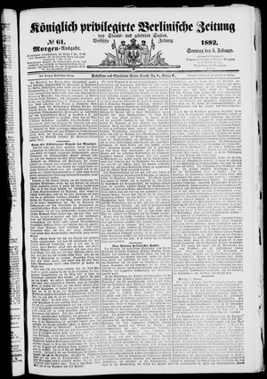 Königlich privilegirte Berlinische Zeitung von Staats- und gelehrten Sachen on Feb 5, 1882