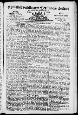Königlich privilegirte Berlinische Zeitung von Staats- und gelehrten Sachen on Feb 8, 1882