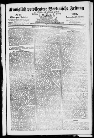 Königlich privilegirte Berlinische Zeitung von Staats- und gelehrten Sachen vom 26.02.1882