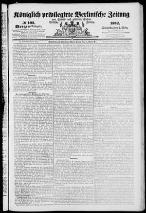 Königlich privilegirte Berlinische Zeitung von Staats- und gelehrten Sachen on Mar 2, 1882