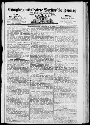 Königlich privilegirte Berlinische Zeitung von Staats- und gelehrten Sachen vom 10.03.1882