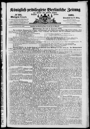 Königlich privilegirte Berlinische Zeitung von Staats- und gelehrten Sachen on Mar 18, 1882