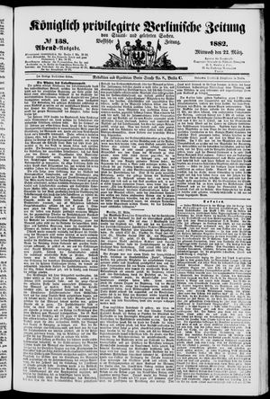 Königlich privilegirte Berlinische Zeitung von Staats- und gelehrten Sachen on Mar 22, 1882
