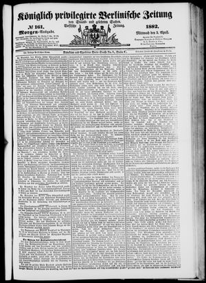Königlich privilegirte Berlinische Zeitung von Staats- und gelehrten Sachen on Apr 5, 1882
