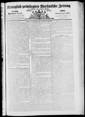 Königlich privilegirte Berlinische Zeitung von Staats- und gelehrten Sachen on Apr 6, 1882
