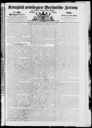 Königlich privilegirte Berlinische Zeitung von Staats- und gelehrten Sachen vom 30.04.1882