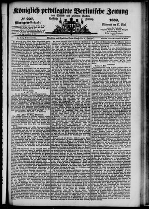 Königlich privilegirte Berlinische Zeitung von Staats- und gelehrten Sachen vom 17.05.1882