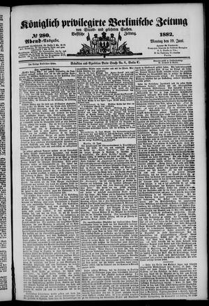 Königlich privilegirte Berlinische Zeitung von Staats- und gelehrten Sachen vom 19.06.1882
