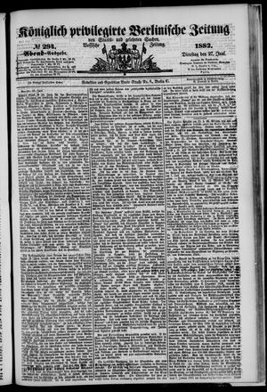 Königlich privilegirte Berlinische Zeitung von Staats- und gelehrten Sachen on Jun 27, 1882