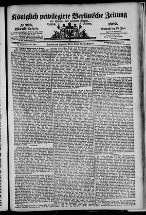 Königlich privilegirte Berlinische Zeitung von Staats- und gelehrten Sachen on Jun 28, 1882