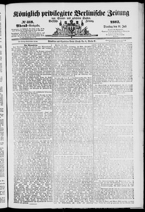 Königlich privilegirte Berlinische Zeitung von Staats- und gelehrten Sachen on Jul 11, 1882