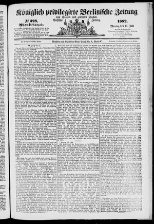 Königlich privilegirte Berlinische Zeitung von Staats- und gelehrten Sachen vom 17.07.1882