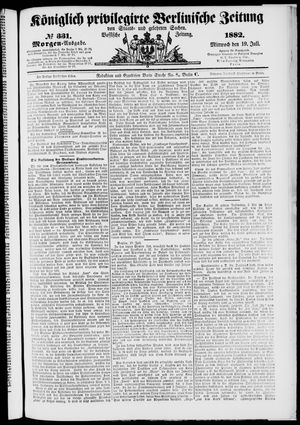 Königlich privilegirte Berlinische Zeitung von Staats- und gelehrten Sachen on Jul 19, 1882
