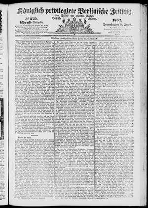 Königlich privilegirte Berlinische Zeitung von Staats- und gelehrten Sachen vom 10.08.1882