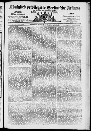 Königlich privilegirte Berlinische Zeitung von Staats- und gelehrten Sachen vom 17.08.1882