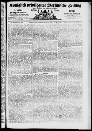Königlich privilegirte Berlinische Zeitung von Staats- und gelehrten Sachen vom 22.08.1882
