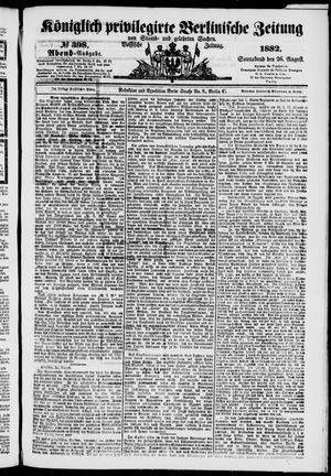Königlich privilegirte Berlinische Zeitung von Staats- und gelehrten Sachen vom 26.08.1882