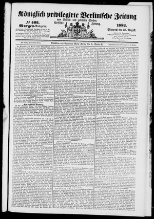 Königlich privilegirte Berlinische Zeitung von Staats- und gelehrten Sachen vom 30.08.1882