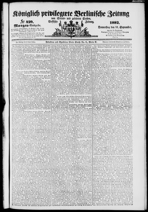 Königlich privilegirte Berlinische Zeitung von Staats- und gelehrten Sachen on Sep 14, 1882